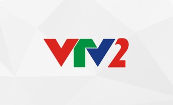 VTV2 - Kênh VTV2 Trực Tuyến